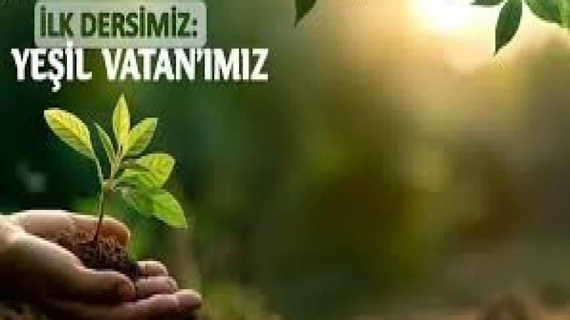 YEŞİL VATAN İÇİN BİR FİDAN DA BİZDEN